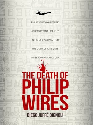 cover image of The Death of Philip Wires